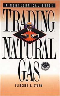 Fletcher J. Sturm - «Trading Natural Gas: A Nontechnical Guide»