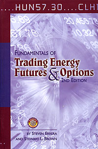 Steven Errera, Stewart L. Brown - «Fundamentals of Trading Energy Futures and Options»
