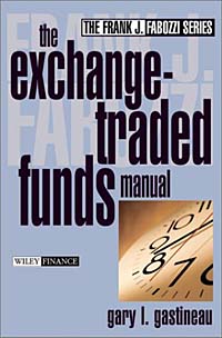 Gary L. Gastineau - «The Exchange-Traded Funds Manual»