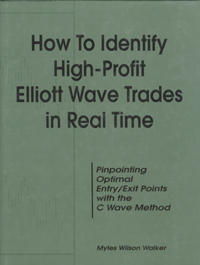 Myles Wilson Walker - «How to Identify High Profit Elliott Wave Trades in Real-Time»