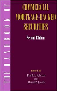 Frank J. Fabozzi, David P. Jacob - «The Handbook of Commercial Mortgage-Backed Securities, 2nd Edition»