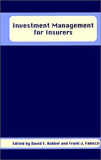 Investment Management for Insurers (Frank J. Fabozzi Series)