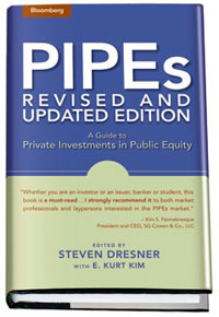 PIPEs: A Guide to Private Investments in Public Equity: Revised and Updated Edition