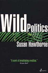 Wild Politics: Feminism, Globalisation, and Bio/Diversity