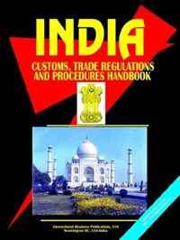 India Customs, Trade Regulations and Procedure Handbook (World Business, Investment and Government Library) (World Business, Investment and Government Library)