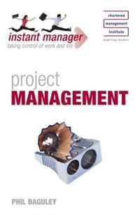 Phil Baguley - «Project Management (Instant Manager)»