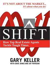 SHIFT: How Top Real Estate Agents Tackle Tough Times (PAPERBACK) (Millionaire Real Estate)