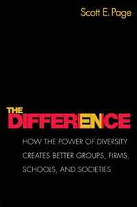 Scott E. Page - «The Difference: How the Power of Diversity Creates Better Groups, Firms, Schools, and Societies (New Edition)»
