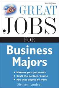 Stephen Lambert - «Great Jobs for Business Majors (Great Jobs Series)»