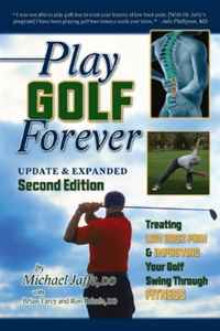 Brian Tarcy, Michael Jaffe, Ron Brizzie - «Play Golf Forever: Treating Low Back Pain & Improving Your Golf Swing Through Fitness»