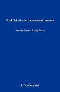 Stock Selection for Independent Investors