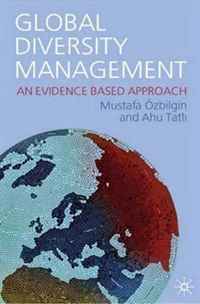 Mustafa Ozbilgin, Ahu Tatli - «Global Diversity Management: An Evidence Based Approach»