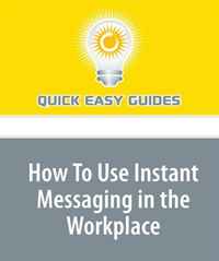 How To Use Instant Messaging in the Workplace