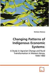 Changing Patterns of Indigenous Economic Systems