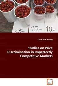 Studies on Price Discrimination in ImperfectlyCompetitive Markets