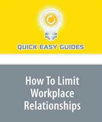 How To Limit Workplace Relationships