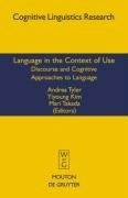 Language in the Context of Use: Discourse and Cognitive Approaches to Language (Cognitive Linguistic Research)