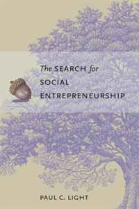 Paul Charles Light - «The Search for Social Entrepreneurship»