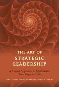 Lynn L. Adams, David A. Jochim, Thomas R. Cutting - «The Art of Strategic Leadership»