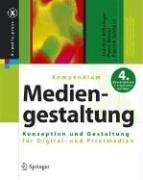 Kompendium der Mediengestaltung: Konzeption und Gestaltung fur Digital- und Printmedien (X.media.press)