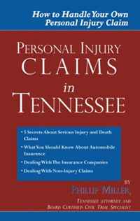 Phillip Miller - «Personal Injury Claims in Tennessee»