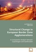 Structural Change in European Border Zone Agglomerations