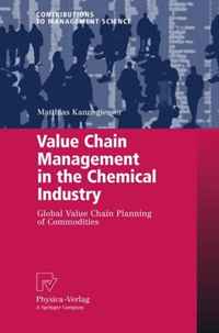 Value Chain Management in the Chemical Industry: Global Value Chain Planning of Commodities (Contributions to Management Science)