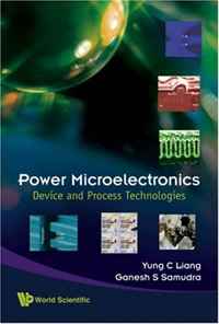 POWER MICROELECTRONICS: Device and Process Technologies