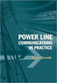 Xavier Carcelle - «Power Line Communications in Practice»