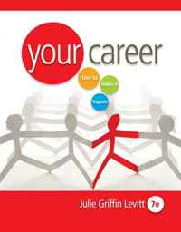 Your Career: How to Make it Happen (with CD-ROM)