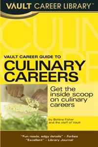 Vault Guide to Culinary Careers