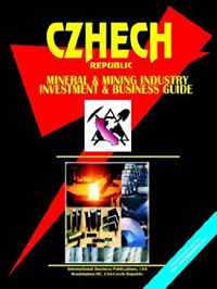 Czech Republic Mineral & Mining Sector Investment And Business Guide