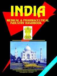 India Medical & Pharmaceutical Industry Handbook (World Business, Investment and Government Library) (World Business, Investment and Government Library)