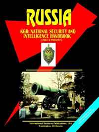 Russia KGB (National Security and Intelligence Handbook: Past And Present (World Business, Investment and Government Library) (World Business, Investment and Government Library)