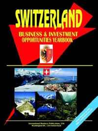 Switzerland Business And Investment Opportunities Yearbook