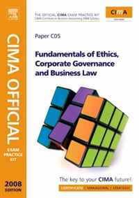 CIMA Official Exam Practice Kit Fundamentals of Ethics, Corporate Governance & Business Law, Third Edition: Certificate in Business Accounting (CIMA Certificate Level 2008)