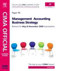 CIMA Official Learning System Management Accounting Business Strategy, Fifth Edition (CIMA Strategic Level 2008)