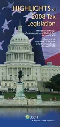 Tax Legislation 2008: Highlights of 2008 Tax Legislation Heroes Earnings Assistance and Relief Act of 2008 Heartland, Habitat, Harvest, and Horticulture Act of 2008