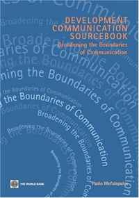 Development Communication Sourcebook: Broadening the Boundaries of Communication