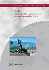 Haiti: Public Expenditure Management and Financial Accountability Review (World Bank Country Study) (World Bank Country Study)