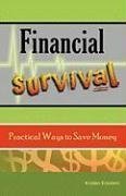 Kristen J Eckstein - «Financial Survival: Practical Ways to Save Money»