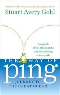 Stuart Avery Gold - «The Way of Ping: Journey to the Great Ocean»