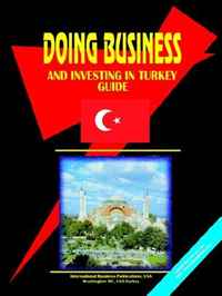 Doing Business And Investing in Turkey (World Business, Investment and Government Library) (World Business, Investment and Government Library)