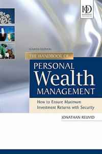 The Handbook of Personal Wealth Management: How to Ensure Maximum Investment Returns with Security 4th edition