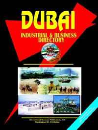 Ibp USA - «Dubai Industrial And Business Directory (World Business, Investment and Government Library) (World Business, Investment and Government Library)»
