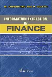 Marco Costantino, Paolo Coletti - «Information Extraction in Finance (Advances in Management Information) (Advances in Management Information Systems)»