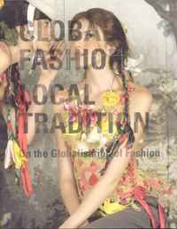 Global Fashion Local Tradition: On The Globalisation of Fashion