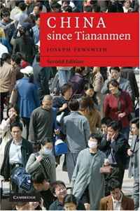 China since Tiananmen: From Deng Xiaoping to Hu Jintao (Cambridge Modern China Series)