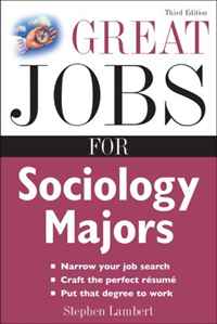 Stephen Lambert - «Great Jobs for Sociology Majors (Great Jobs Series)»