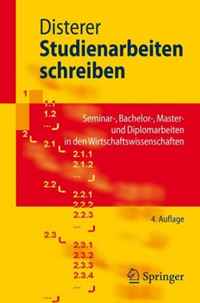 Studienarbeiten schreiben: Seminar-, Bachelor-, Master- und Diplomarbeiten in den Wirtschaftswissenschaften (Springer-Lehrbuch)